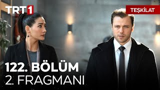 Teşkilat 122 Bölüm 2 Fragmanı  “Sen konuştuğun dili ihanet etmek için kullanıyorsunquot [upl. by Larry]