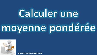 Calculer une moyenne pondérée [upl. by Allard33]