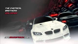 The Chemical Brothers  Galvanize NFS Most Wanted 2012 Soundtrack [upl. by Ahteres]