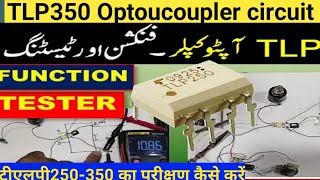 TLP250350 optoucoupler test circuitHow to test TLP optoucoupler tipsoptocoupler [upl. by Aiak]