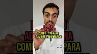 Hormônio adiponectina  como ativar para eliminar a barriga de homens barriga adiponectina [upl. by Retniw]