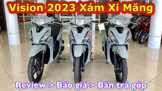 Giá xe Vision 2023 xám xi măng  Trả góp trả trước 10 triệu nhận xe  Minh Nam Lê vision2023 [upl. by Ernesto]