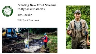 Creating New Trout Streams From Scratch [upl. by Dygert787]