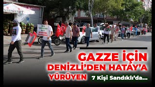 Gazze için Denizliden Hataya yürüyen 7 kişi Sandıklıda [upl. by Cowley492]