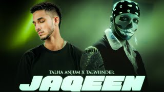 JAQEEN  Talha Anjum x Talwiinder  Prod By Ether [upl. by Enirroc634]