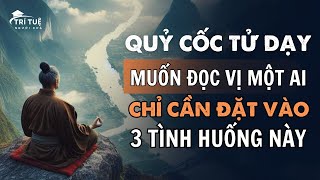 Quỷ Cốc Tử dạy ‘LÒNG NGƯỜI KHÓ ĐOÁN’ Muốn đọc vị một ai đó cần đặt vào 3 tình huống này thì sẽ rõ [upl. by Novaat793]