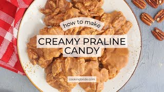 Creamy Pecan Praline Candy Recipe [upl. by Jarib]