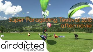 Super Paragliding Testival 2018 Kössen aftermovie 4k  airddicted [upl. by Veronike]