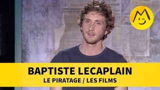 Baptiste Lecaplain  Le piratage  Les films [upl. by Ilarrold]