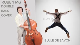 CALOGERO  BULLE DE SAVON  Bass Cover [upl. by Noskcaj680]