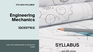 Engineering Mechanics  KTU 2024 Scheme Syllabus Overview [upl. by Hunsinger470]