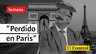 El Control a Gustavo Petro quotun presidente perdido en Parísquot [upl. by Notnel]