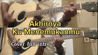 NAFF AKHIRNYA KU MENEMUKANMU FULL INTRO [upl. by Iroak]