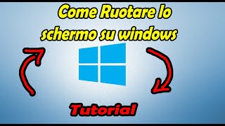 Come ruotare lo schermo su Windows 10e Windows 11 Tutorial [upl. by Lledniw168]