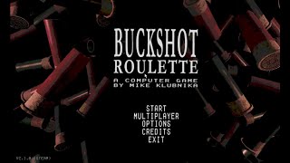 LIFE IS A GAMBLE  Buckshot Roulette First Playthrough [upl. by Donaldson523]