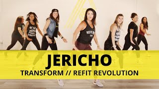 “Jericho”  Transform  Dance Fitness Choreography  REFIT® Revolution [upl. by River]