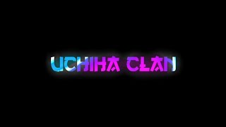 Uchiha Clan Edit 4k [upl. by Ahsiliw]