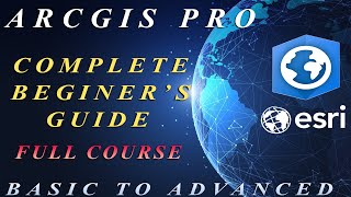 ArcGIS Pro Complete Beginners Tutorial  ArcGIS Pro Full Course [upl. by Vivyan]