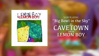 Cavetown – quotBig Bowl in the Skyquot Official Audio [upl. by Nosnev963]