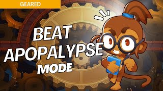 How to Beat Apopalypse Mode Medium on Geared  BTD6 Strategy [upl. by Yelak]