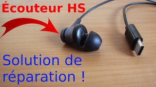 Comment réparer des écouteurs dont une oreillette ne fonctionne plus intra auriculaire Usb TypeC [upl. by Doyle]