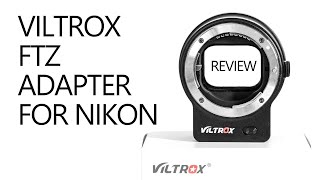 Review Viltrox adapter similar to Nikon FTZ [upl. by Carder]