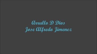 Arrullo De Dios Cuddling Of God  Jose Alfredo Jimenez Letra  Lyrics [upl. by Anatnom]