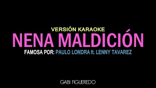 Paulo Londra Lenny Tavarez  Nena Maldicion KARAOKE [upl. by Meri388]