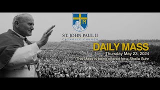 SJPII  Daily Mass Thursday May 23 2024 [upl. by Ritz727]