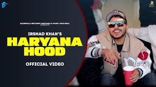 Haryana Hood Official Video Irshad Khan  Desi Balak Gama Ke  New Haryanvi Songs Haryanavi 2023 [upl. by Wendall]