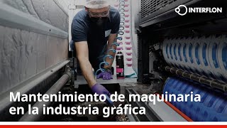 Mantenimiento de maquinaria en la industria gráfica [upl. by Mccreery]