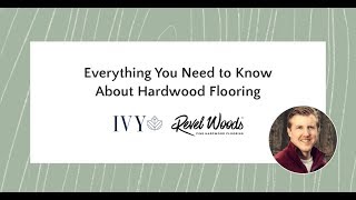 Everything you Need to Know About Hardwood Flooring [upl. by Galven]