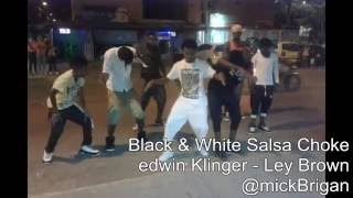 Black amp white salsa choke  Edwin Klinger Ft Ley Brown Prod By Andressdj Promo Mick Brigan [upl. by Naimad]