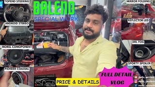 BALENO MIRROR FOLDING┃ANDROID STEREO┃MOREL SPEAKER┃PIONEER SPEAKER┃TOPEND STEERIN FULL VLOG [upl. by Nivets]