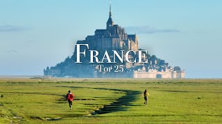 Top 25 Places To Visit in France  Travel Guide [upl. by Notlrak]