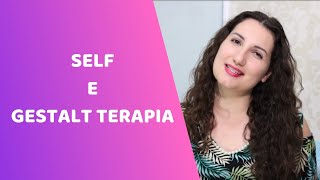 O conceito de Self em Gestaltterapia [upl. by Assetal578]