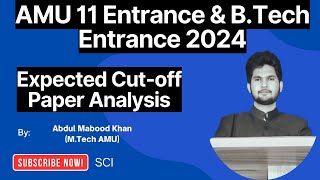 AMU Class 11 amp BTech Expected Cutoff 2024  AMU BTech amp Class 11 Answer key 2024  Live With SCI [upl. by Ahtabat]