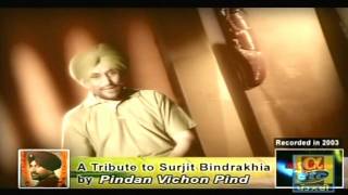 Tribute to Surjit Bindrakhia  Part 3 Clip 1 [upl. by Enoval783]