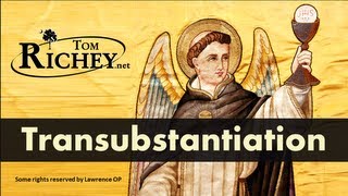 Transubstantiation Explained [upl. by Nomaid148]