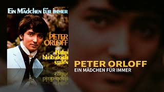 Peter Orloff  Ein Mädchen für immer Official Audio [upl. by Pontius157]