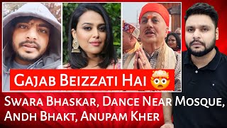 Swara Bhaskar  Dance Near Mosque  Andh Bhakt  Anupam Kher  Mr Reaction Wala [upl. by Kciredor]