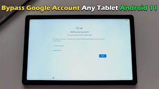 How to Bypass Google Account Any Tablet Android 11 [upl. by Adnuhsal]