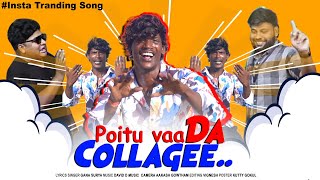 Poitu vaaDA COLLAGEE song media contact 7397488662 [upl. by Olecram523]