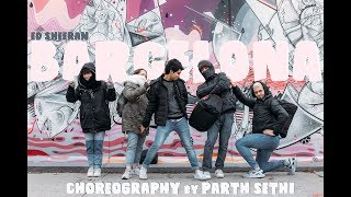 BARCELONA by Ed Sheeran  Parth Sethi Choreography [upl. by Vetter]