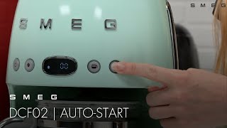 How to Set the AutoStart Function  Smeg DCF02 [upl. by Leesa]