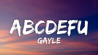 1 HOUR GAYLE  abcdefu Lyrics [upl. by Semmes862]