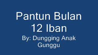 Pantun Bulan 12 By Dungging Anak Gungguwmv [upl. by Durno]