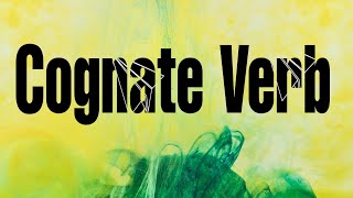 Cognate verb [upl. by Enomrej]