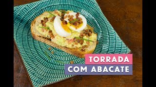 Receita  A melhor torrada com abacate [upl. by Lichtenfeld]