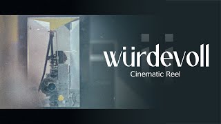 Wurdevoll Cinematic ShowReel [upl. by Ydieh]